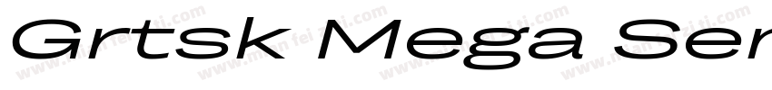 Grtsk Mega Semibold字体转换